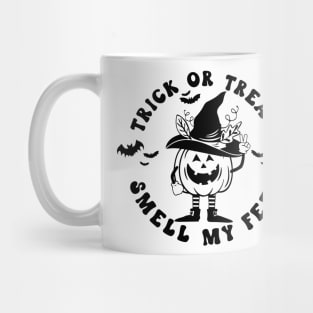 Trick or Treat Smell My Feet Mug